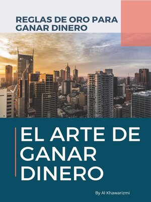 El Arte De Ganar Dinero - ebook
